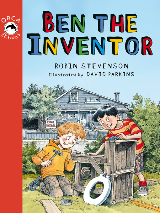 Title details for Ben the Inventor by Robin Stevenson - Wait list